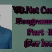 VB Net Console Programming Part 10 For Loop