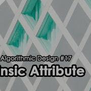 VEX For Algorithmic Design E17 Intrinsic Attribute