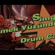 Simge Sevmek Yüzünden Drum Cam