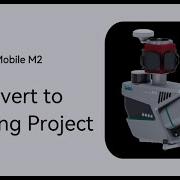 LiMobile M2 Data Processing 6 Convert To Mapping Project