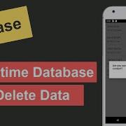 6 Delete Data In Firebase Realtime Database In Android Studio