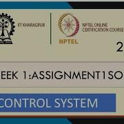 CONTROL SYSTEM Week 1 Assignment Answer NPTEL SWAYAM