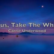 Carrie Underwood Jesus Take The Wheel Lyrics