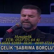 Sami Çelik Sabrıma Borçluyum