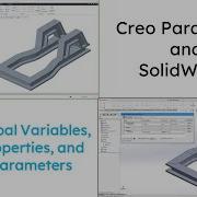SolidWorks Creo Parametric Comparison Global Variables Properties And Parameters