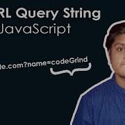 How To Extract The URL Query String Using Vanilla JavaScript Complete Tutorial Code Grind