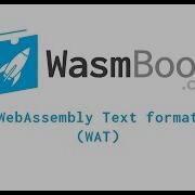 WebAssembly Text Format WAT Introduction Tutorial