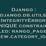 Django Django Db Utils IntegrityError UNIQUE Constraint Failed Rango Page New Category Id