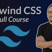 Learn Tailwind CSS Course For Beginners