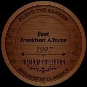 Best Old School Breakbeat Albums 1997 PART 1 Big Beat Mix