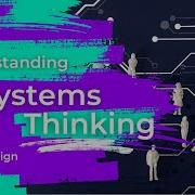 What Is Systems Thinking And How To Use It To Solve Complex Problems