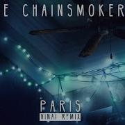 The Chainsmokers Paris VINAI Remix Audio