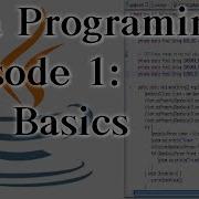 Java Programming SE 1 EP 1 The Basics