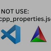 DO NOT USE C Cpp Properties Json How To Setup Vscode For CMake Project From Confgure To Build