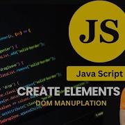 Create Elements Dynamically In Javascript DOM Manipulation Tutorial