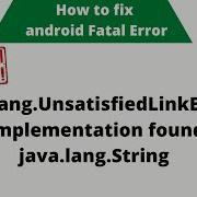 Android Studio How To Fix Java Lang UnsatisfiedLinkError