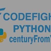 CenturyFromYear Python Solution CodeFights