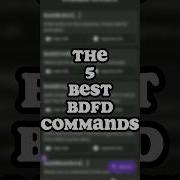 5 BEST BDFD COMMANDS