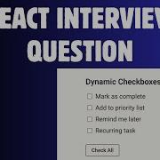 React Interview Question Dynamic Checkboxes