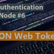 API Authentication With Node Part 6 JSON Web Tokens