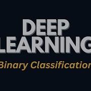 Binary Classification W IMDB Dataset Deep Learning With Tensorflow Ep 7