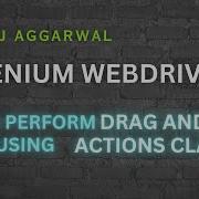 Drag And Drop Using Actions Class In Selenium WebDriver 4 And Java