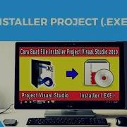 How To Create The Installer File Exe Project Visual Studio 2010