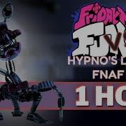 LEFT UNCHECKED FNF 1 HOUR Perfect Loop VS Five Nights At Freddy S I Hypno S Lullaby FNaF Mix