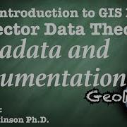 GIS Metadata And Documentation GIS Vector Data Theory 15