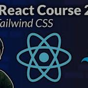 React Course For Beginners W Tailwind CSS 2025