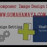Visual Composer Tutorial For Beginners Visual Composer Image Design Setting
