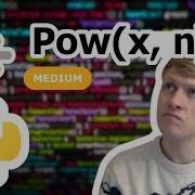 Pow X N Python Solution LeetCode 50