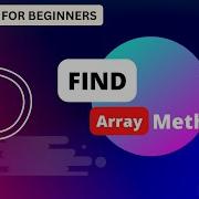 Find Method Harness The Power Of The Find Method In Javascript And Typescript