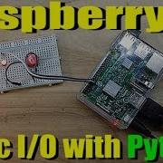Basic Raspberry Pi I O With Python