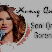 Xumar Qədimova Səni Qəmli Görəndə
