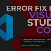 Como ARREGLAR El Error FIX PATH PHP 7 En Visual Studio Code