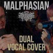 Malphasian Dual One Take Cover Ft TrevorTeichertWG