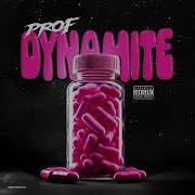 PROF Dynamite Official Audio