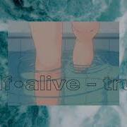 Half Alive TrusT S L O W E D