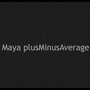 Maya PlusMinusAverage Node