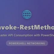 Invoke RestMethod Tutorial Master PowerShell API Consumption JSON Parsing