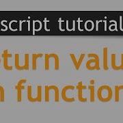 JavaScript Tutorial 11 Function Return