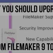 Why You Should Upgrade From FileMaker 9 To FileMaker 13 FileMaker Videos