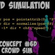 Crowd Simulation Basic Concept 6D VEX In Crowd SIM