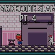MakeCode Slam Pt 4 MakeCode Arcade Advanced
