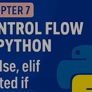 Chapter 7 Control Flow In Python Python Tutorial For Beginners In Hindi With Vscode