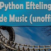 Python Efteling Onride Music Unofficial