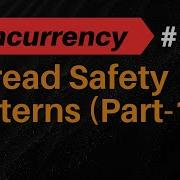 Zero To Hero Guide Thread Safety In Java Patterns And Common Issues Part 1