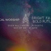 Tutorial Over All I Know Acoustic Guitar Vertical Worship
