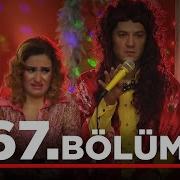 Yalan Dünya 67 Bölüm